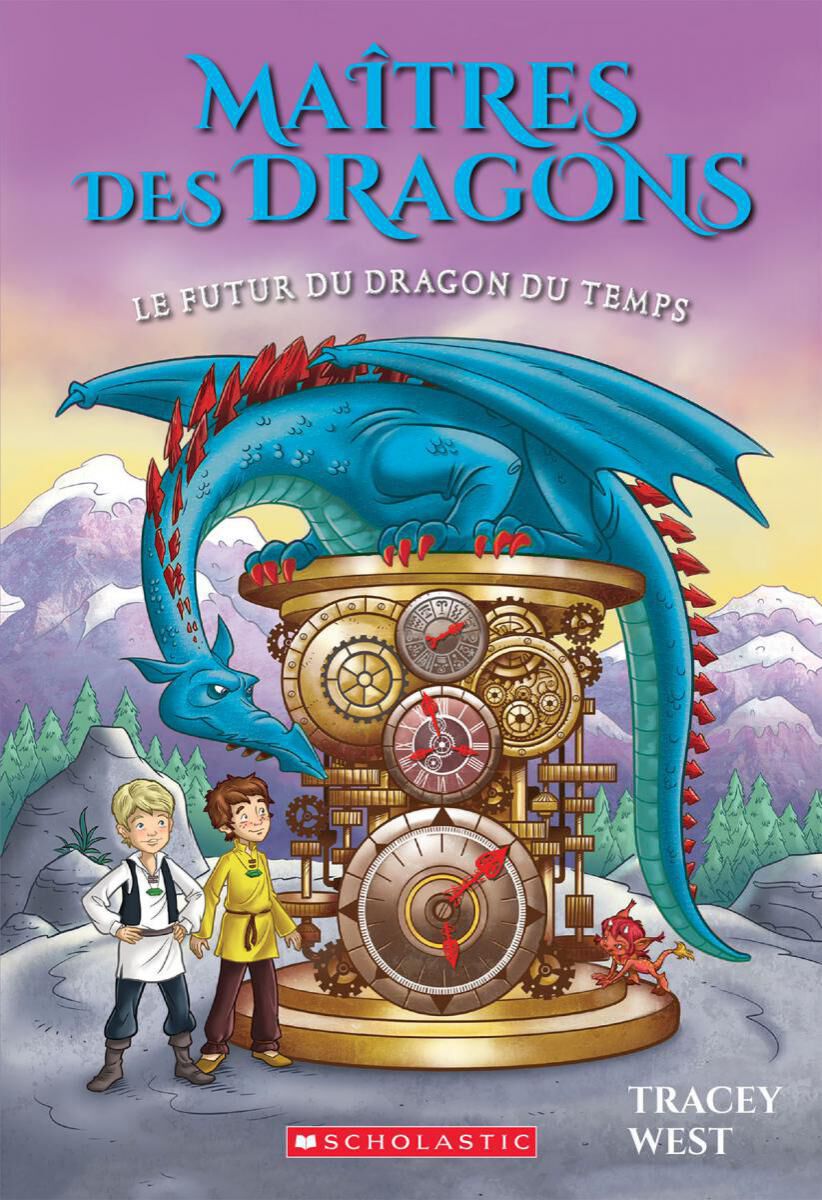 Ma&icirc;tres des dragons : N&deg; 15 - Le futur du dragon du Temps