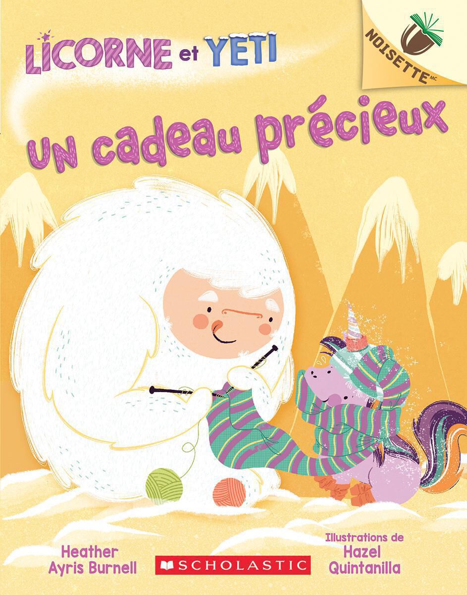 Licorne et Yeti : N&deg; 4 - Un cadeau pr&eacute;cieux