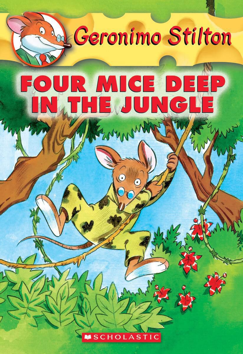Geronimo Stilton #5: Four Mice Deep in the Jungle | Scholastic