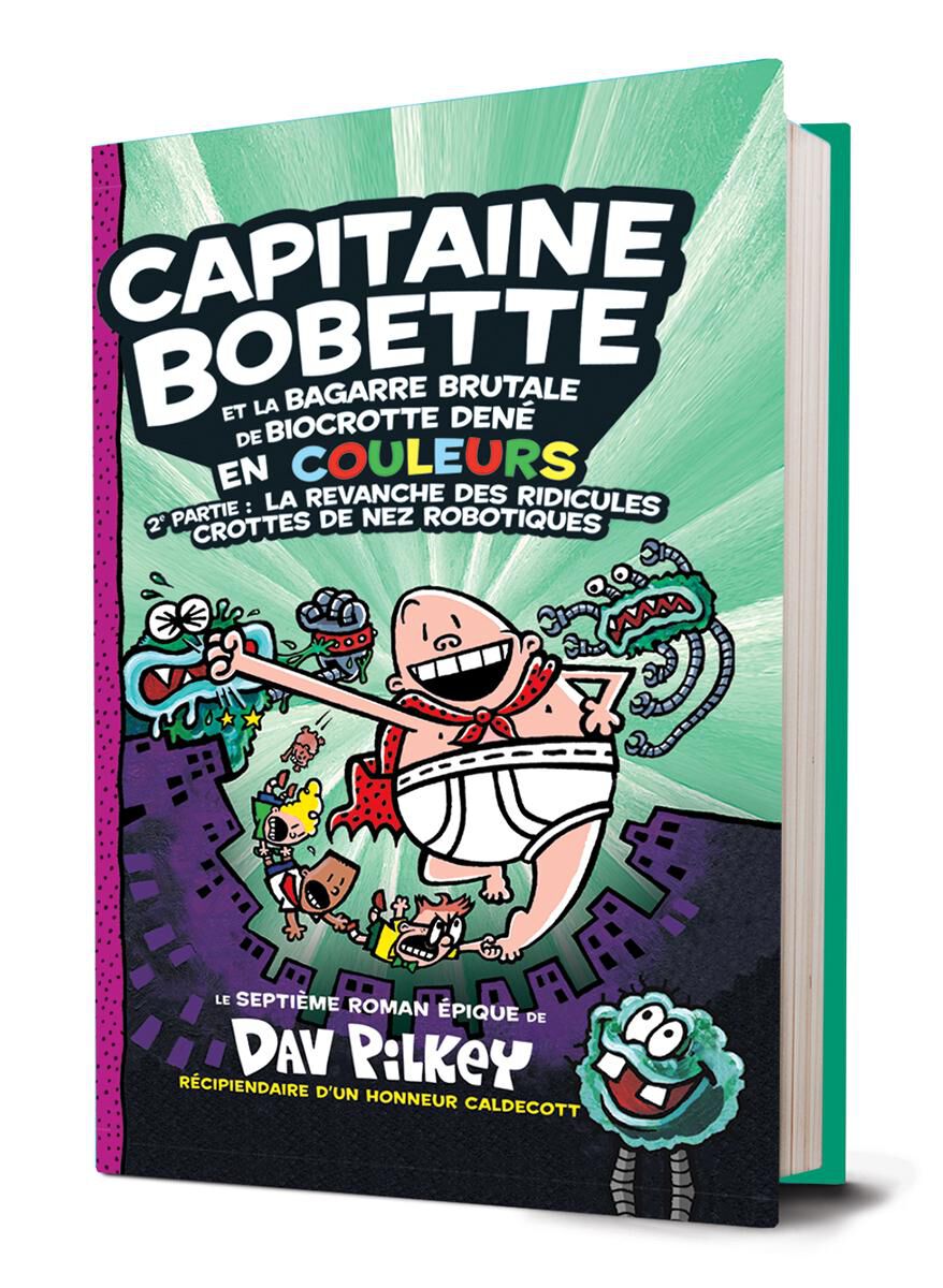 Capitaine Bobette en couleurs : N&deg; 7 - Capitaine Bobette et la bagarre brutale de Biocrotte Den&eacute;, 2ᵉ partie : La revanche des ridicules crottes de nez robotiques image number 0