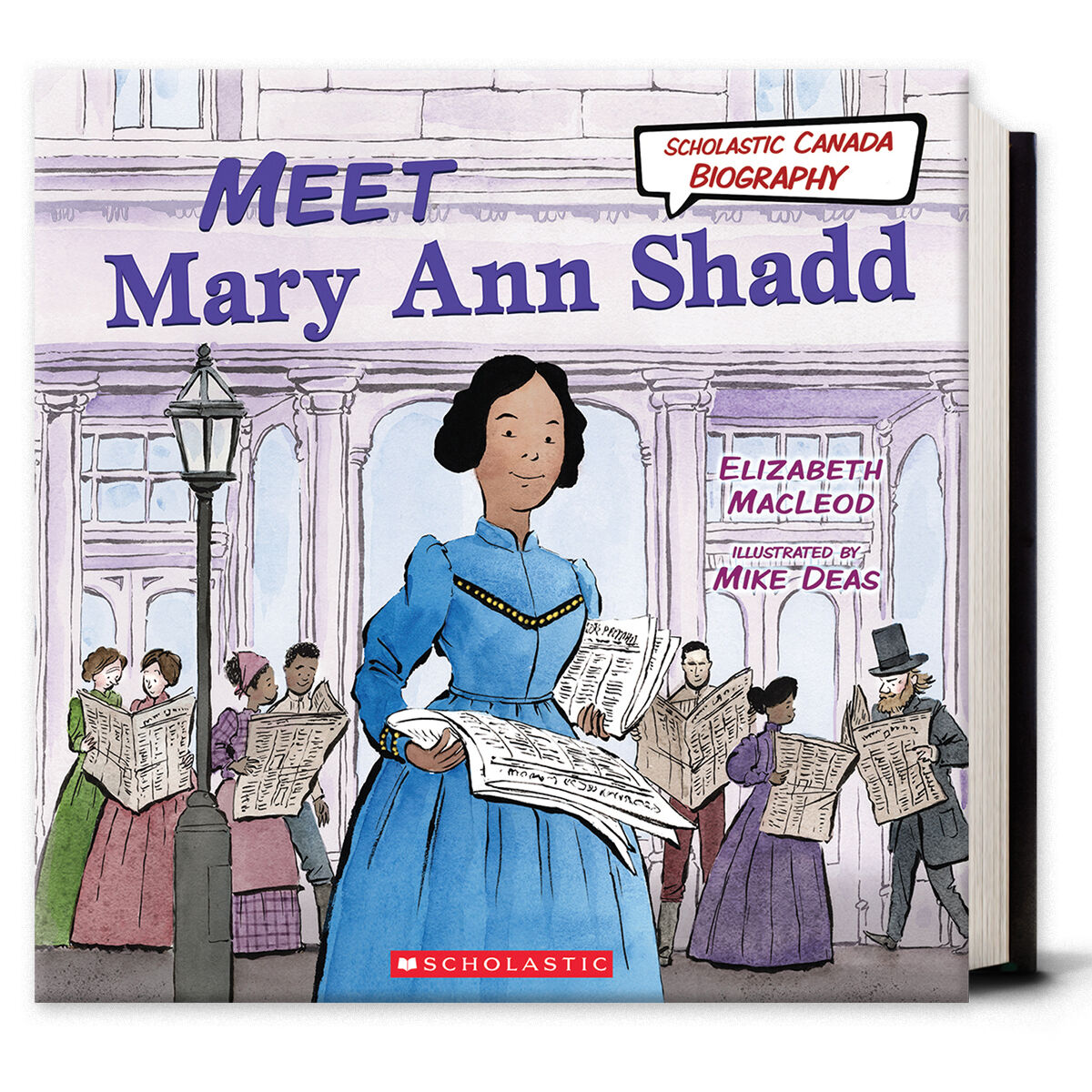 Scholastic Canada Biography: Meet Mary Ann Shadd