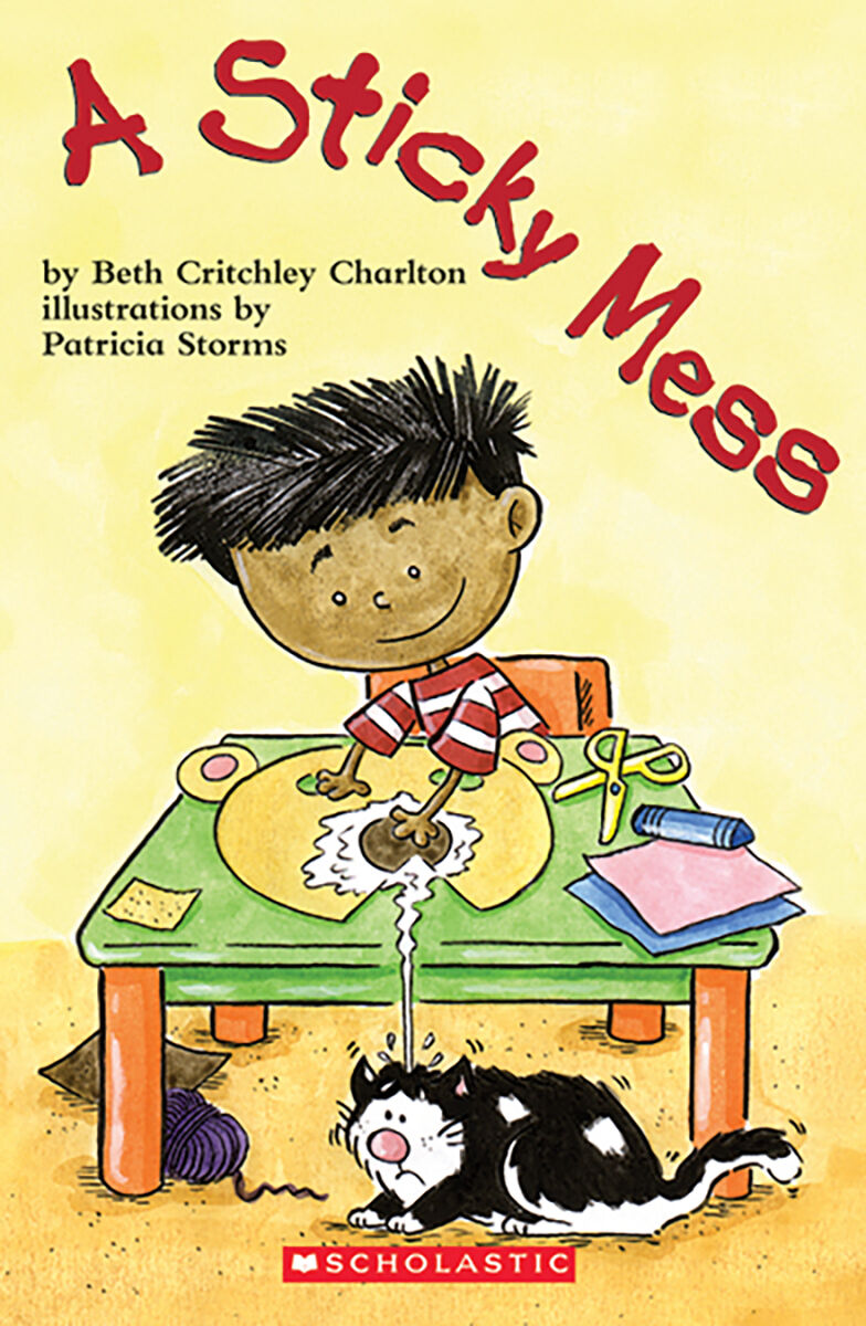 Literacy Place for the Early Years Kindergarten: Level B: A Sticky Mess 6 Pack