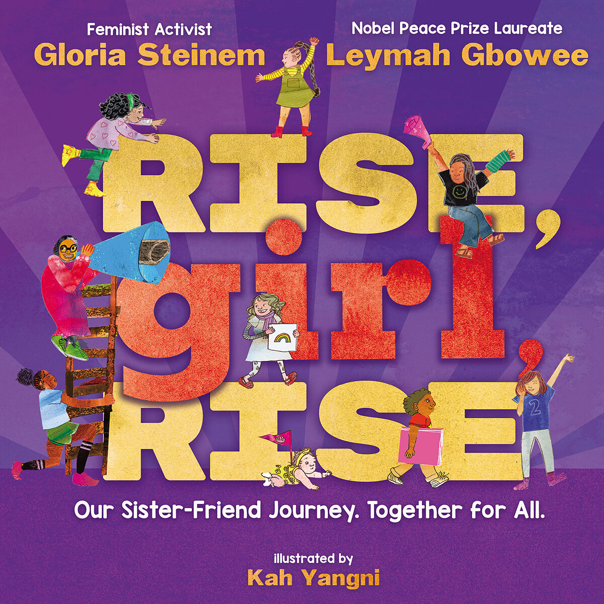 Rise, Girl, Rise: Our Sister-Friend Journey. Together for All. image number 0