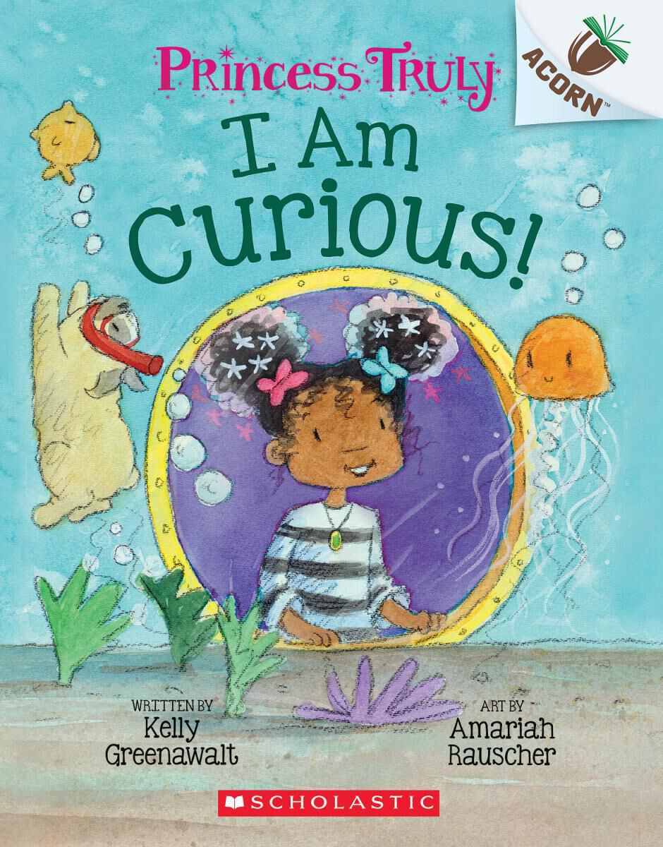 Princess Truly #7: I Am Curious!